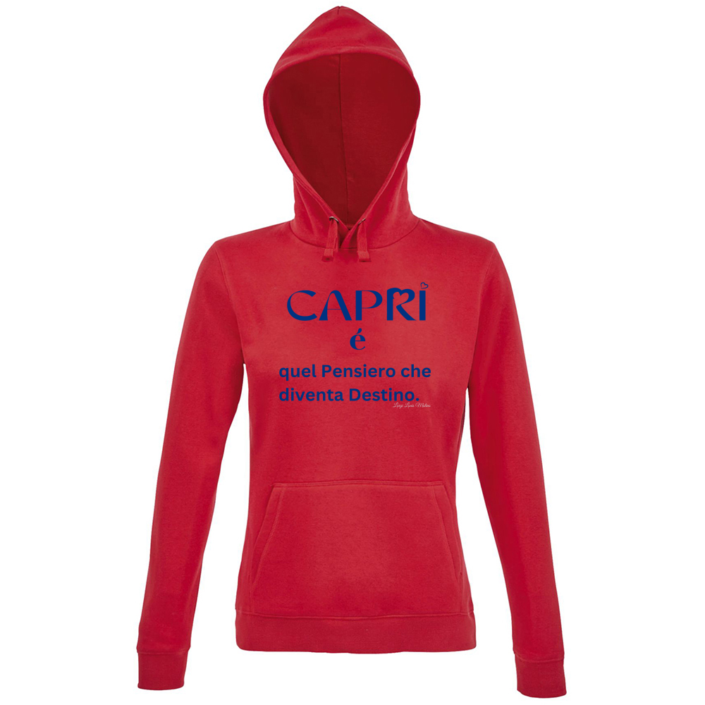 Hoodie Premium Women Capri é quel pensiero che diventa Destino