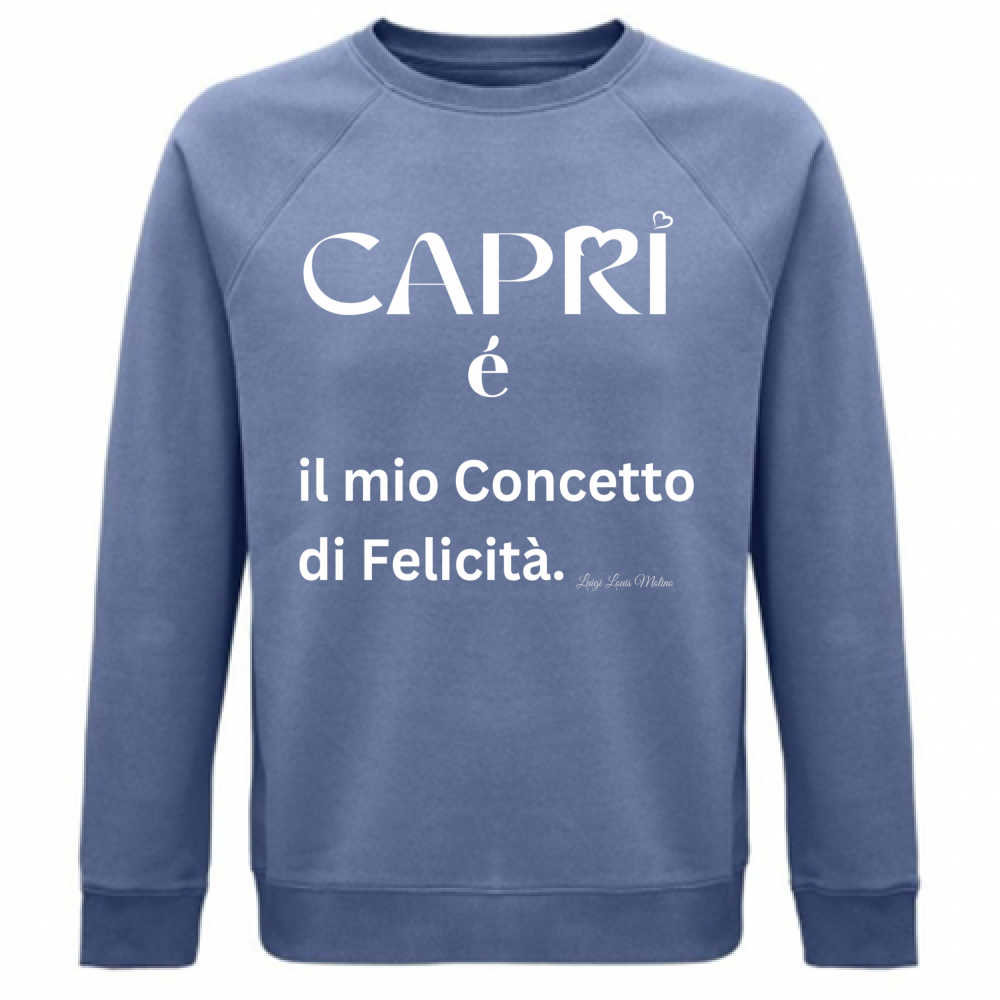 Felpa Unisex Organica Capri é il mio concetto di Felicità scritta Bian