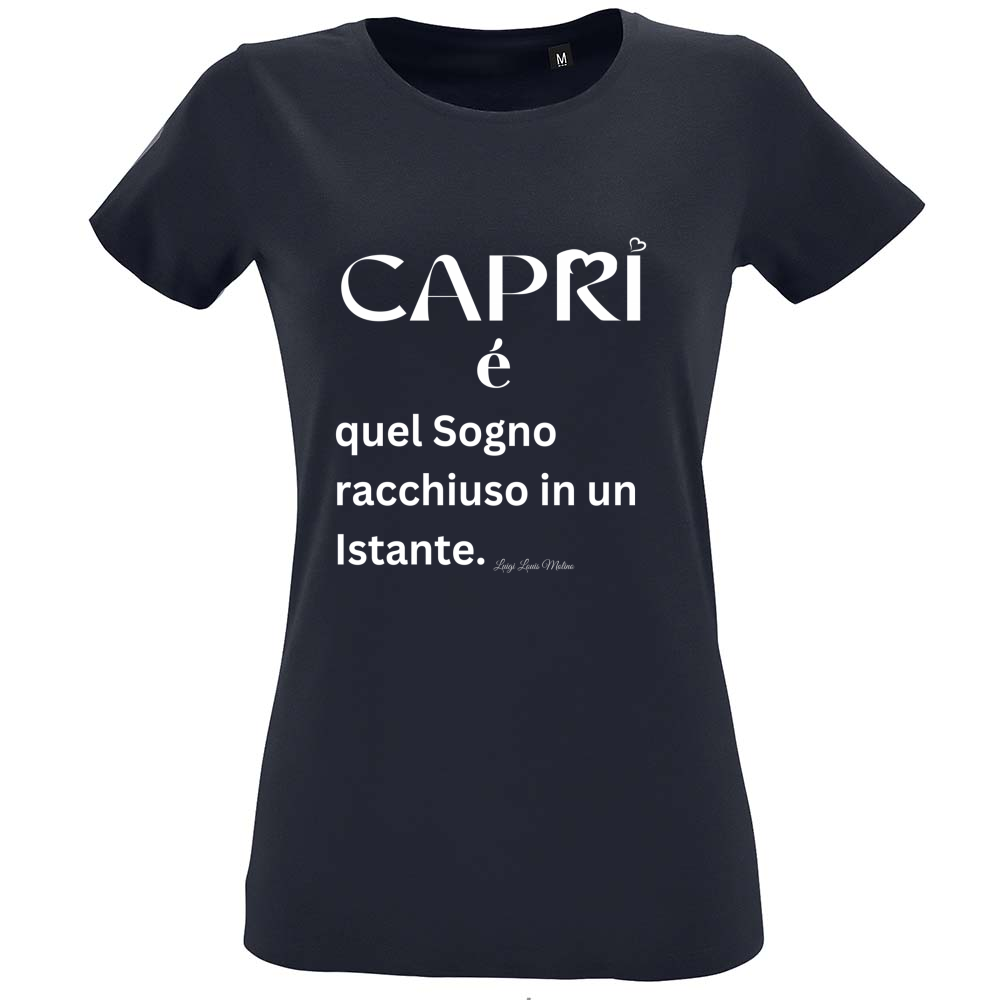 T-Shirt Women Fit Capri Sogno racchiuso in un istante scritta bianca