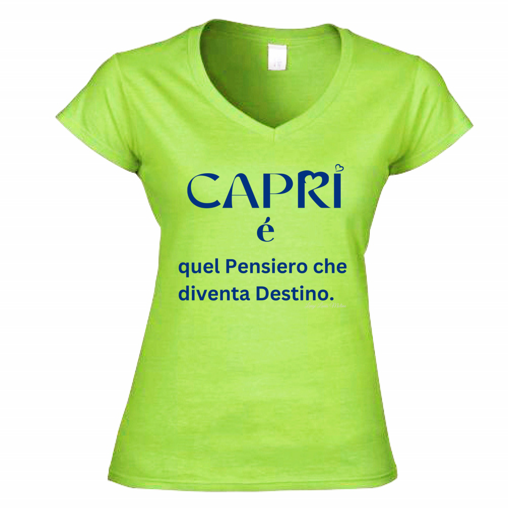 T-Shirt Donna Scollo V Capri é quel pensiero che diventa Destino