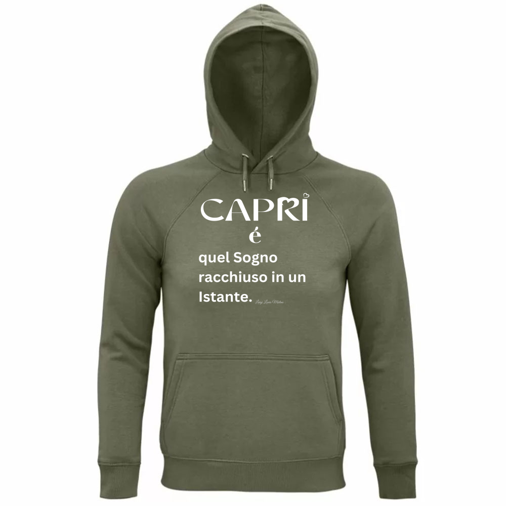 Felpa Organica Unisex Cappuccio Capri Sogno racchiuso in un istante scritta bianca