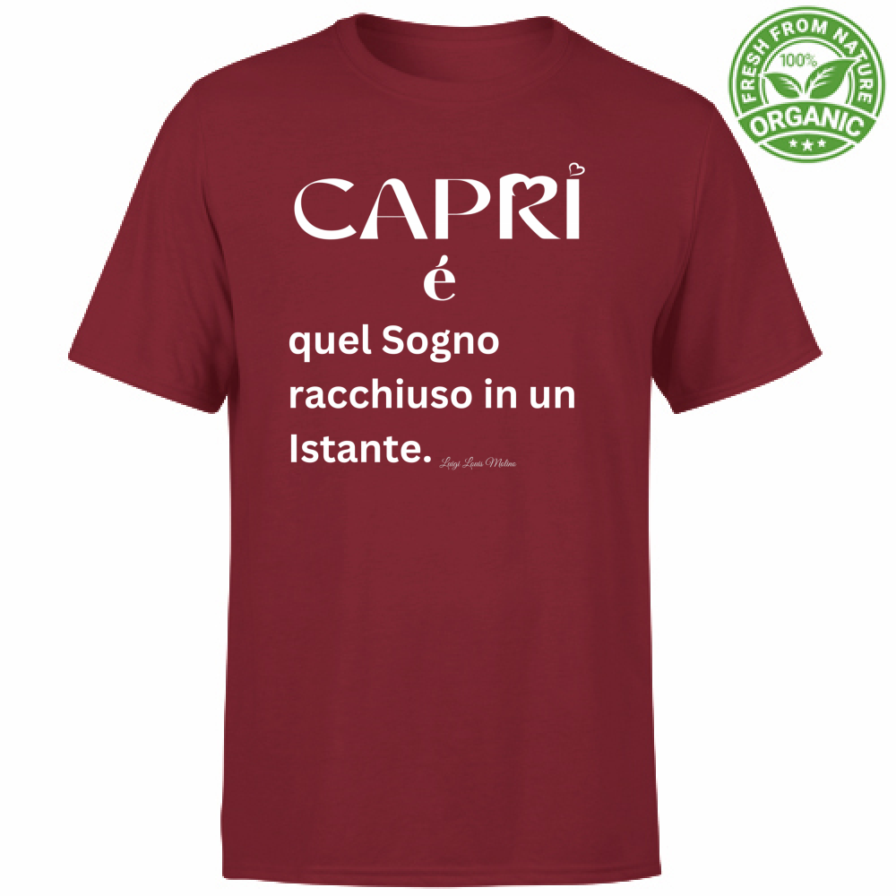 T-Shirt Unisex Organic Capri Sogno racchiuso in un istante scritta bianca