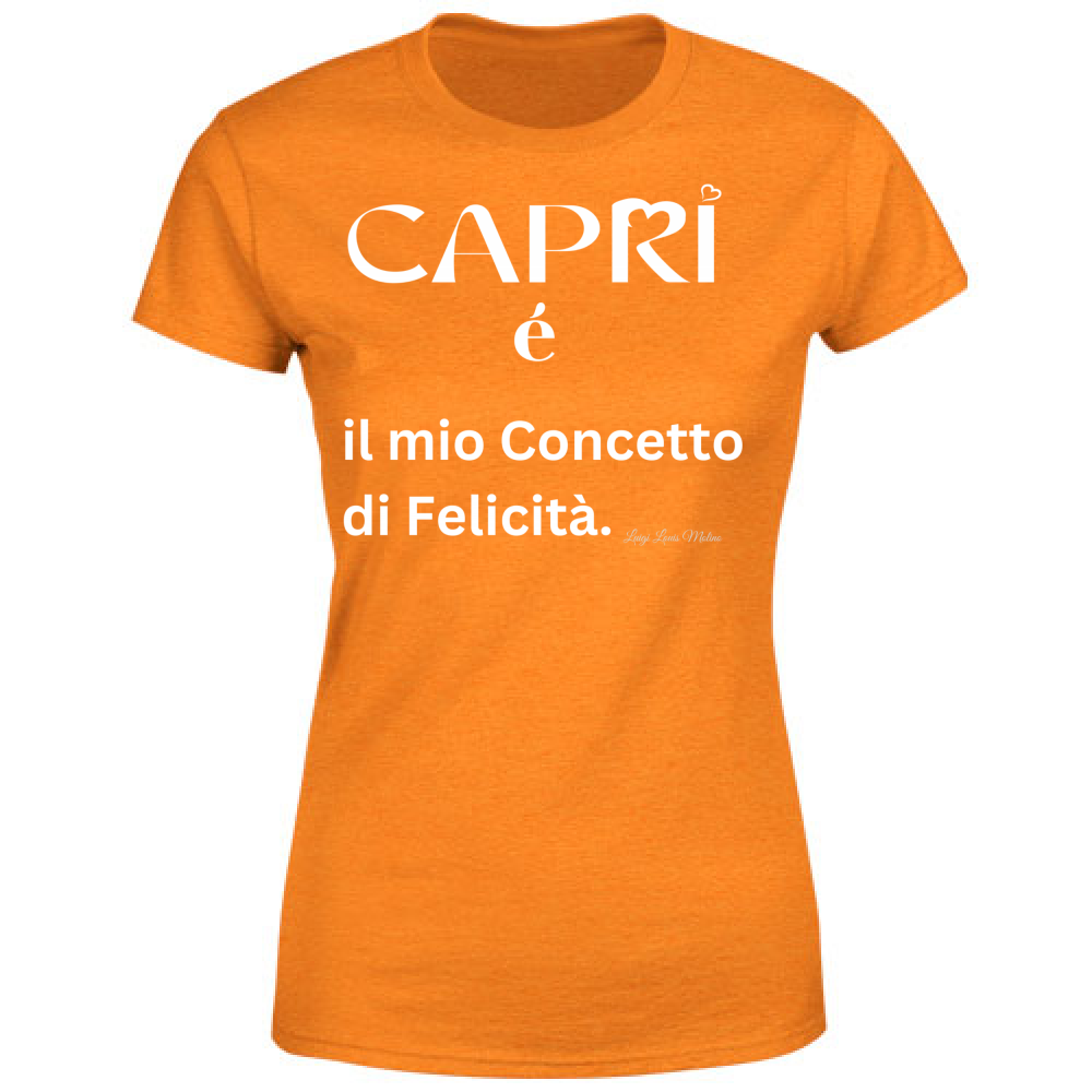 T-Shirt Donna Capri é il mio concetto di Felicità scritta Bian