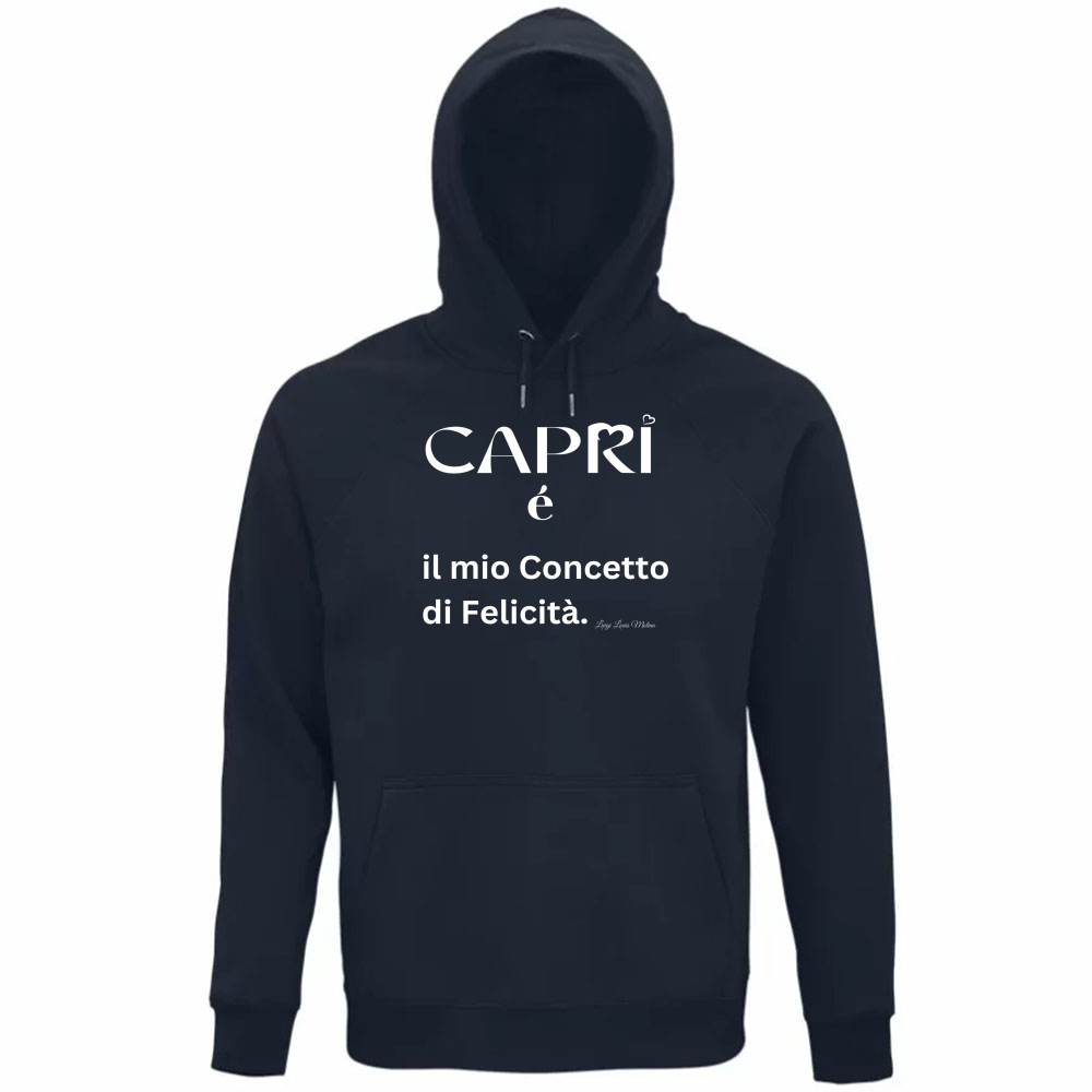 Felpa Organica Unisex Cappuccio Capri é il mio concetto di Felicità scritta Bian