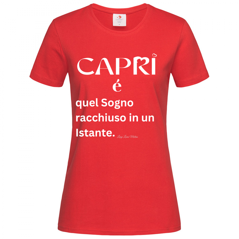 T-Shirt Women Premium Capri Sogno racchiuso in un istante scritta bianca