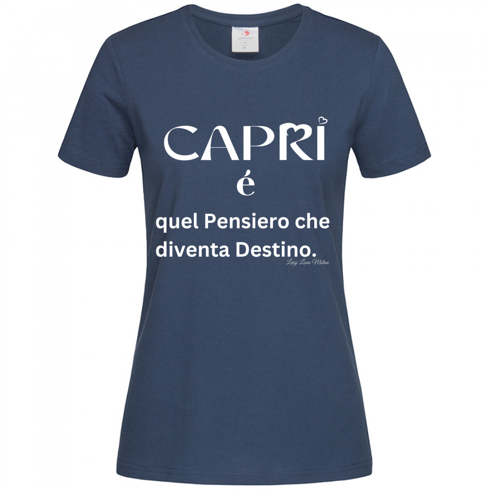 T-Shirt Women Premium Capri quel Pensiero che diventa Destino scritta bi