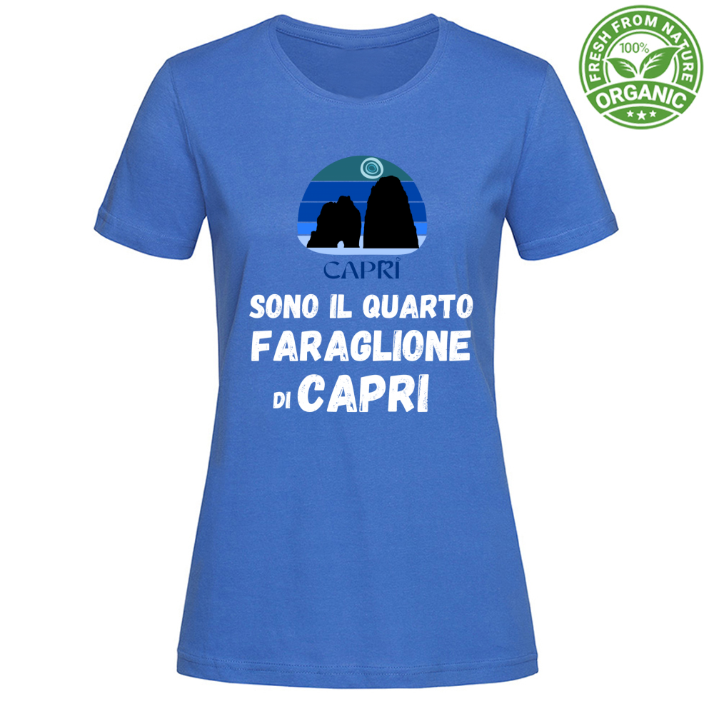 T-Shirt Woman Organic SONO IL QUARTO FARAGLIONE DI CAPRI SCRITTA BIANCA