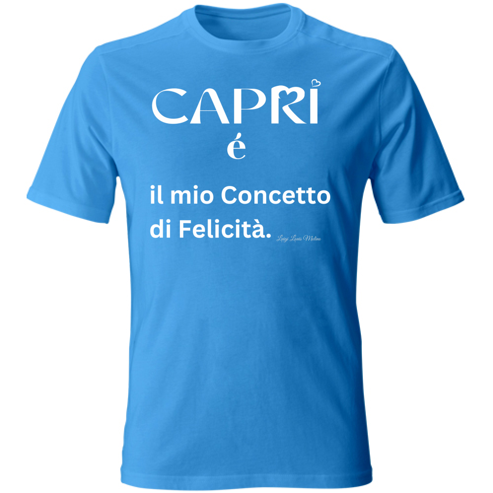 T-Shirt Unisex Capri é il mio concetto di Felicità scritta Bian