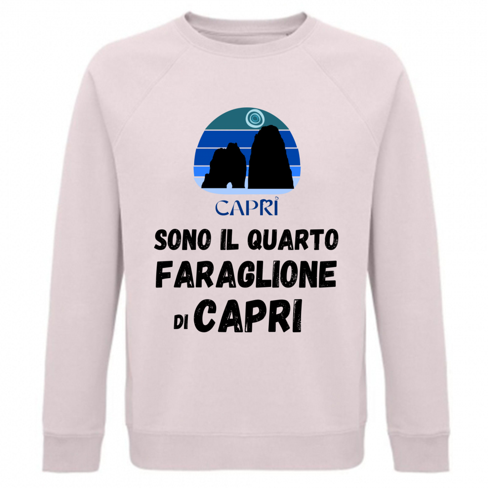 Felpa Unisex Organica SONO IL QUARTO FARAGLIONE DI CAPRI SCRITTA NERA