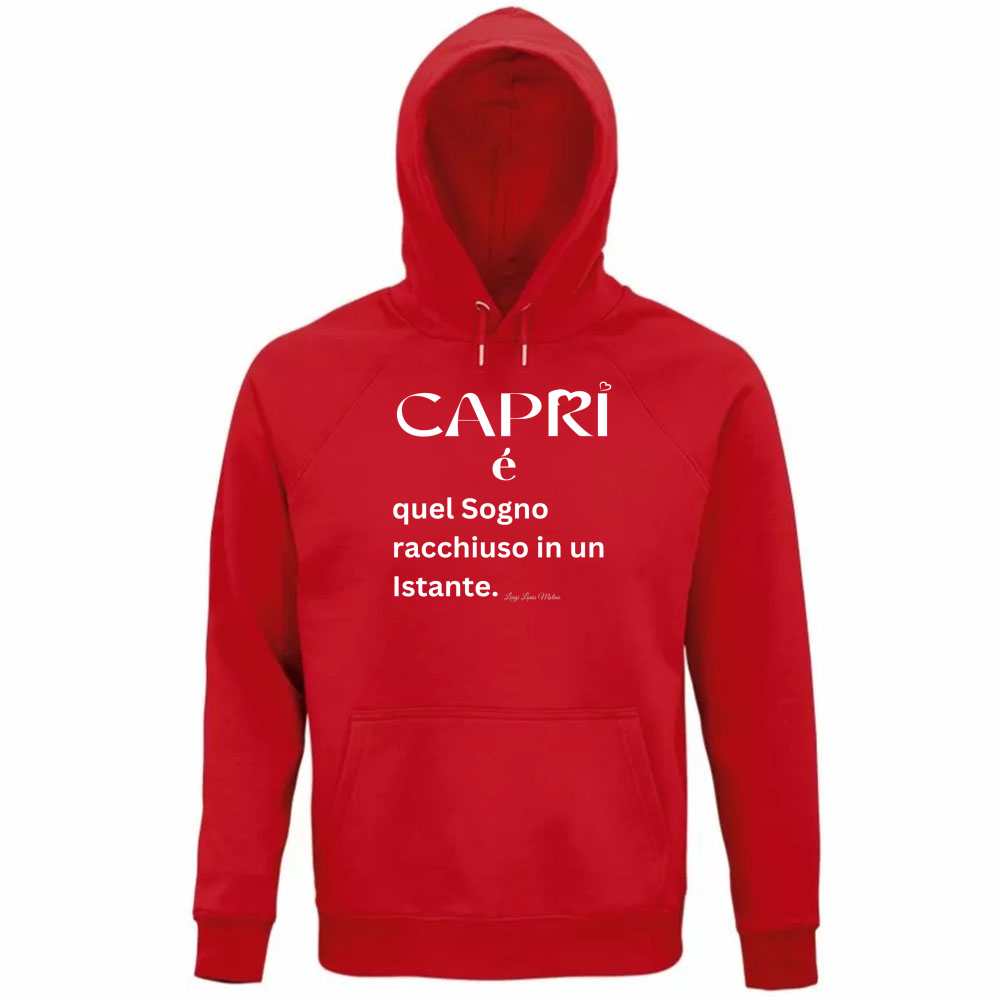 Felpa Organica Unisex Cappuccio Capri Sogno racchiuso in un istante scritta bianca