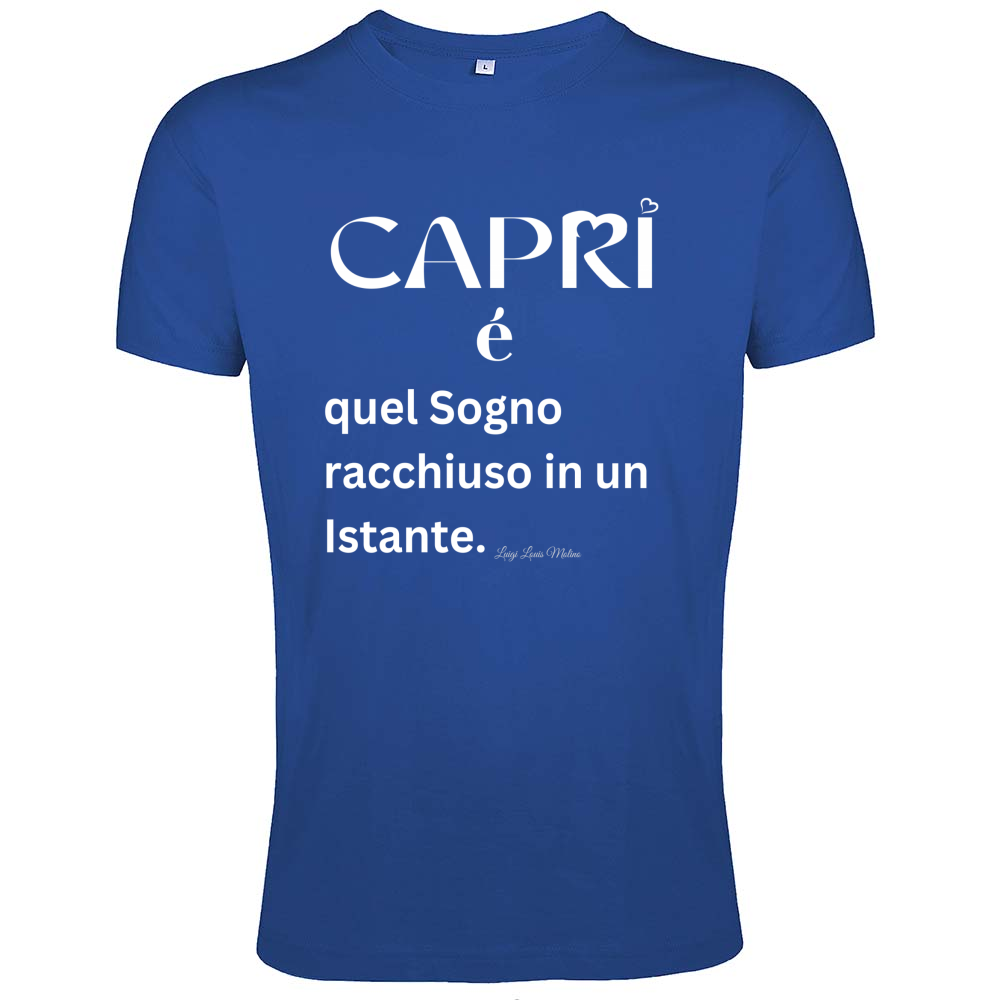 T-Shirt Men Fit Capri Sogno racchiuso in un istante scritta bianca