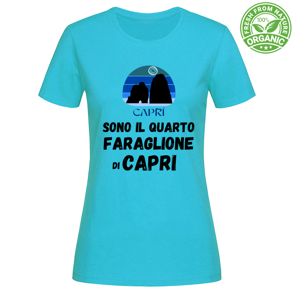 T-Shirt Woman Organic SONO IL QUARTO FARAGLIONE DI CAPRI SCRITTA NERA