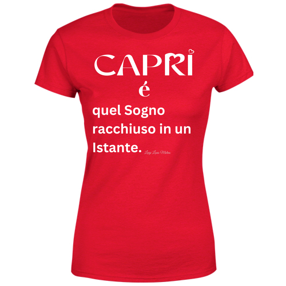 T-Shirt Donna Capri Sogno racchiuso in un istante scritta bianca