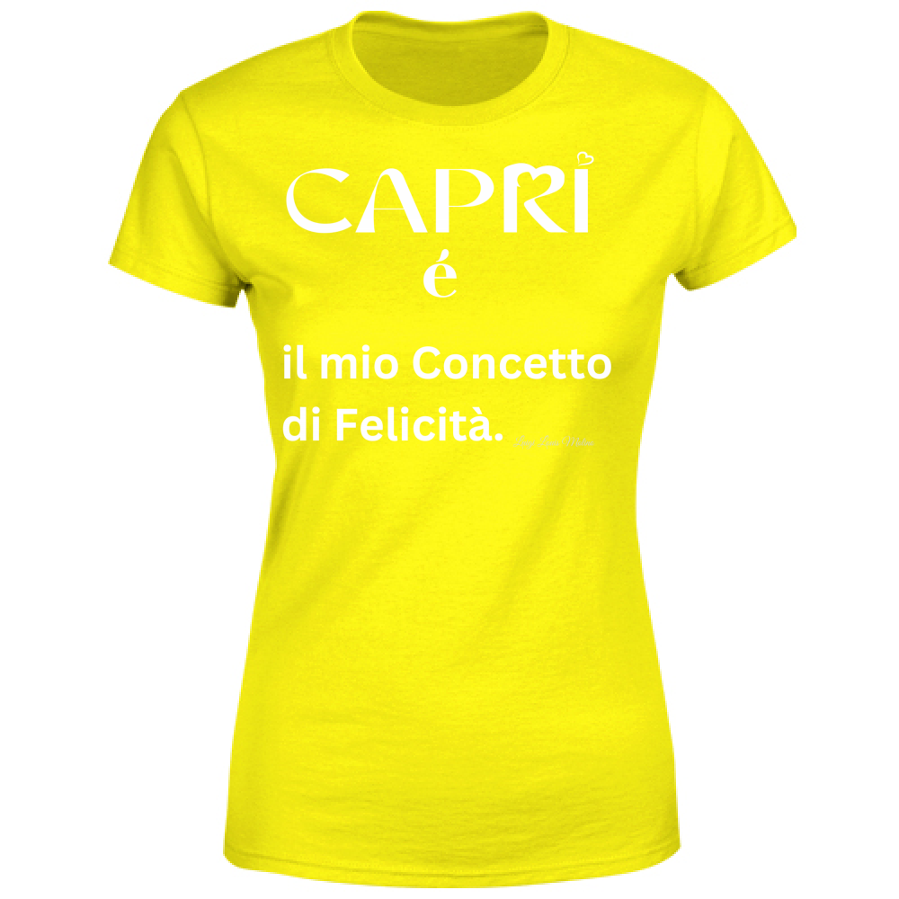 T-Shirt Donna Capri é il mio concetto di Felicità scritta Bian