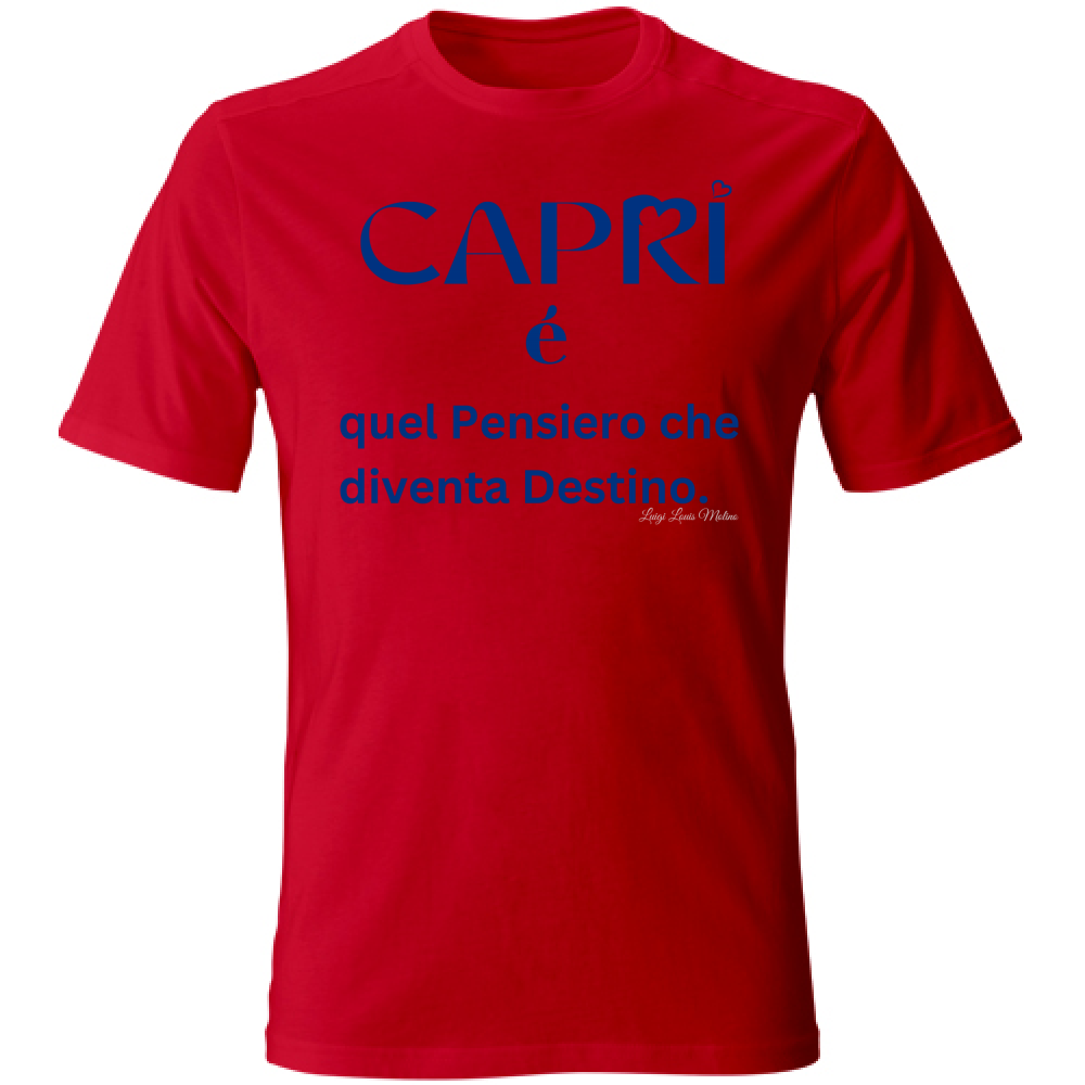 T-Shirt Unisex Capri é quel pensiero che diventa Destino