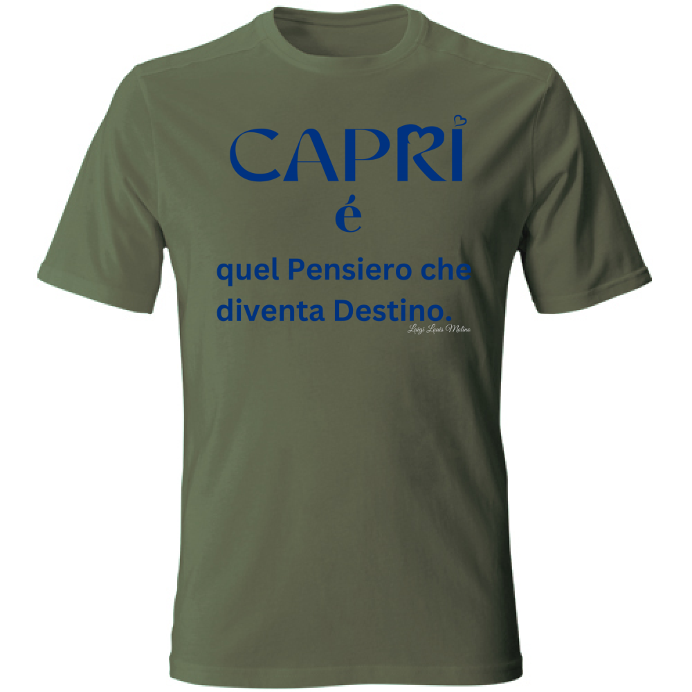 T-Shirt Unisex Capri é quel pensiero che diventa Destino