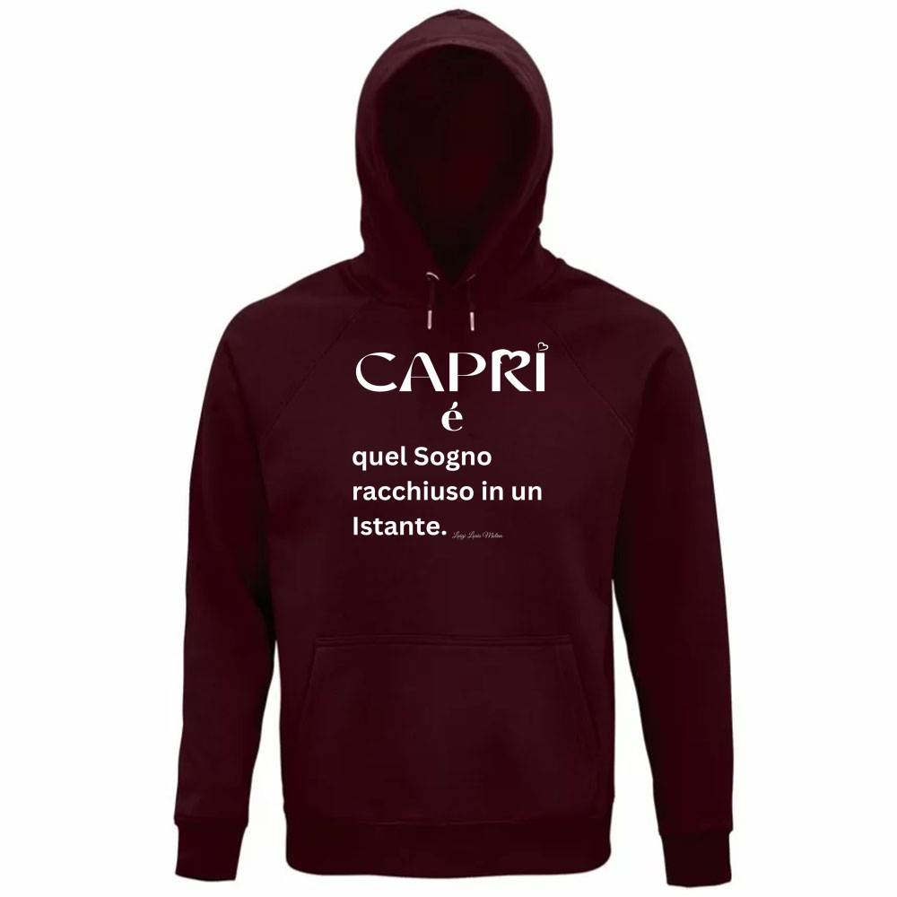 Felpa Organica Unisex Cappuccio Capri Sogno racchiuso in un istante scritta bianca