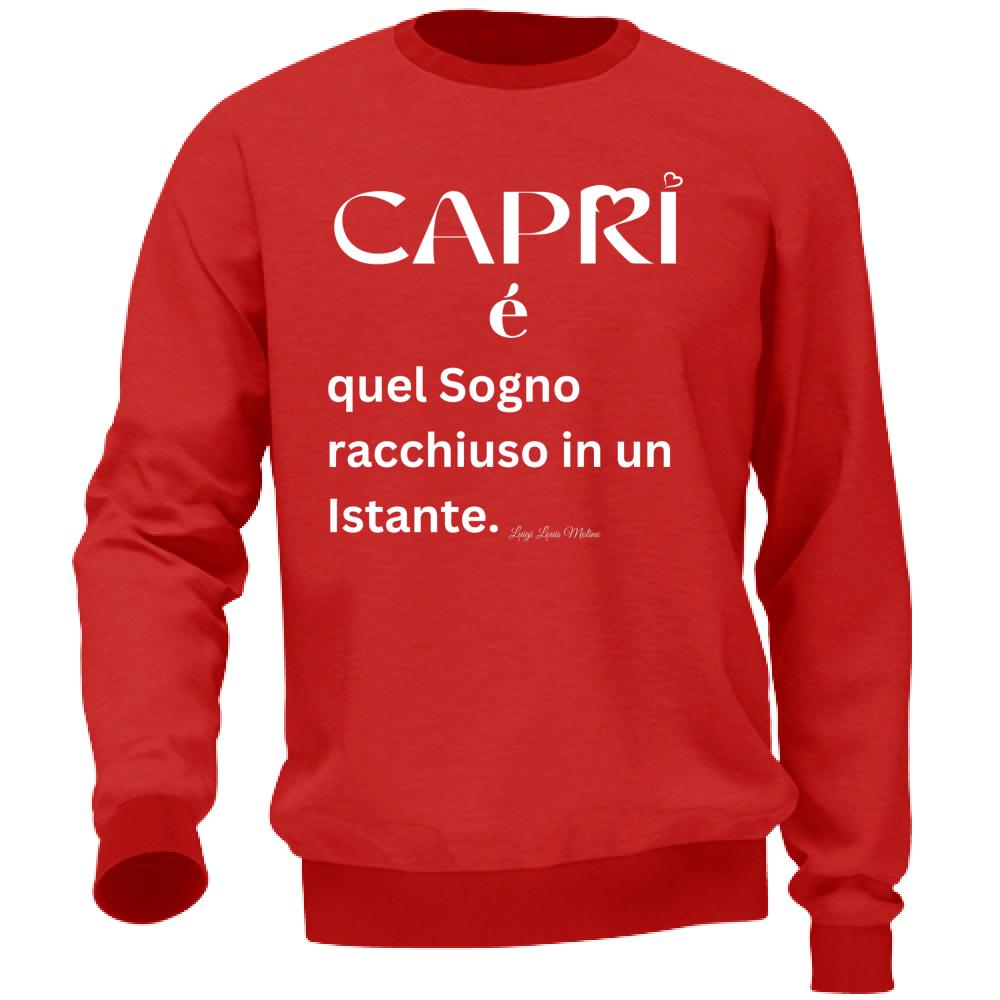 Felpa Unisex Capri Sogno racchiuso in un istante scritta bianca