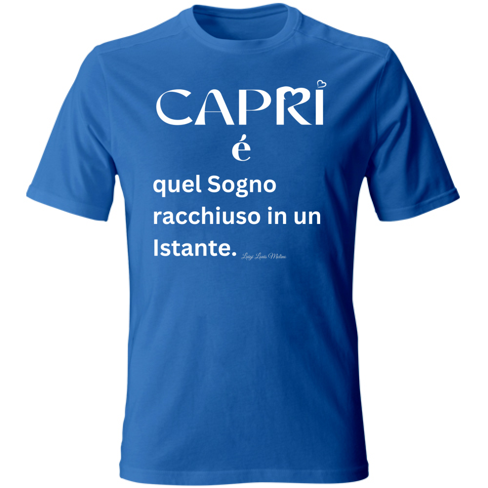 T-Shirt Unisex Capri Sogno racchiuso in un istante scritta bianca