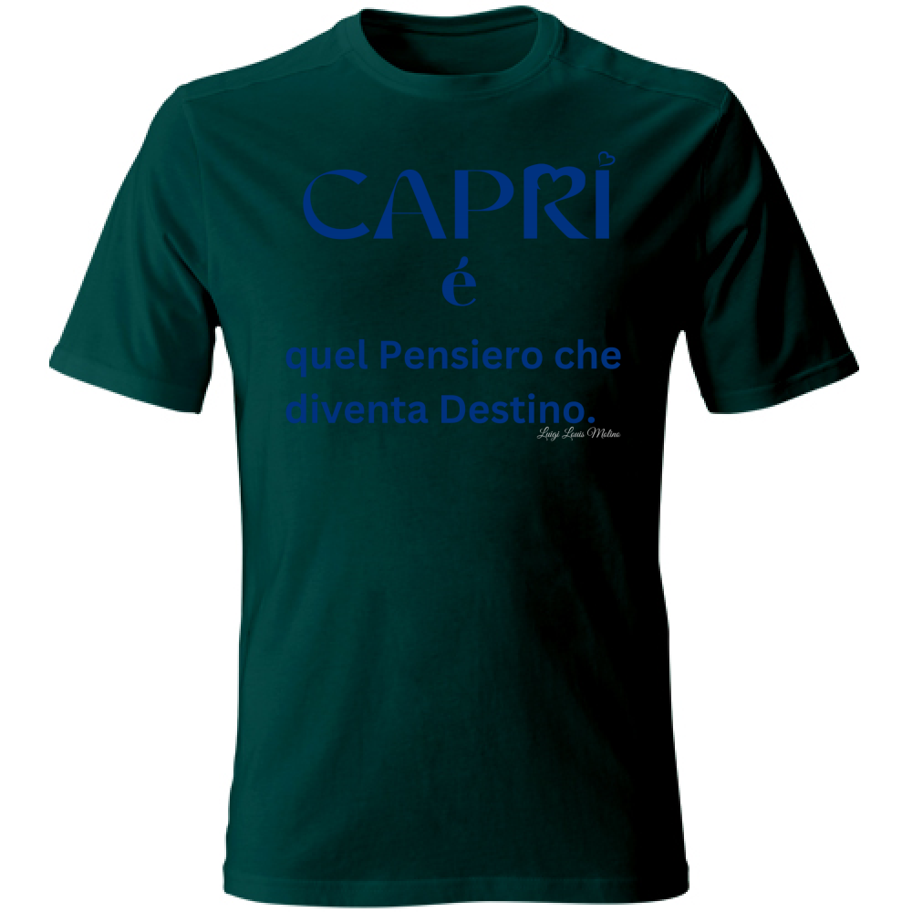 T-Shirt Unisex Capri é quel pensiero che diventa Destino