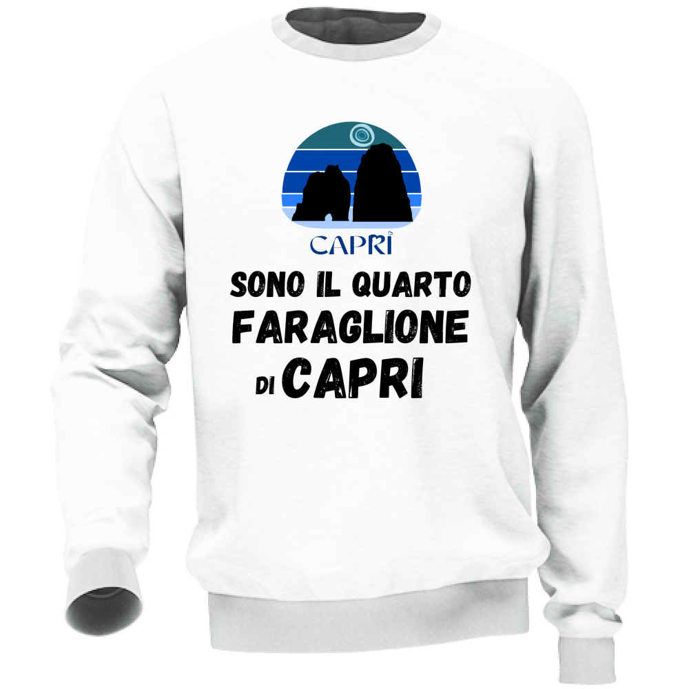 Felpa Unisex SONO IL QUARTO FARAGLIONE DI CAPRI SCRITTA NERA