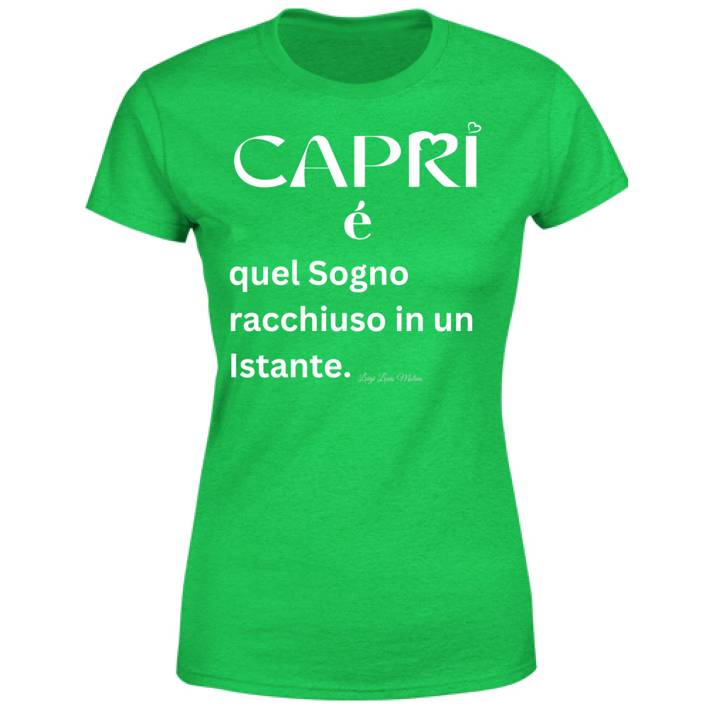 T-Shirt Donna Capri Sogno racchiuso in un istante scritta bianca