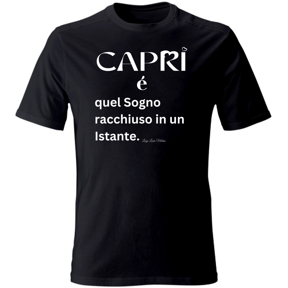 T-Shirt Unisex Large Capri Sogno racchiuso in un istante scritta bianca