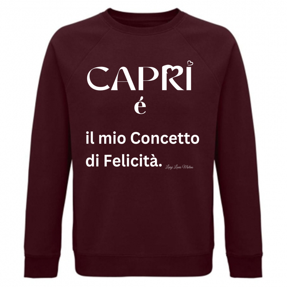 Felpa Unisex Organica Capri é il mio concetto di Felicità scritta Bian