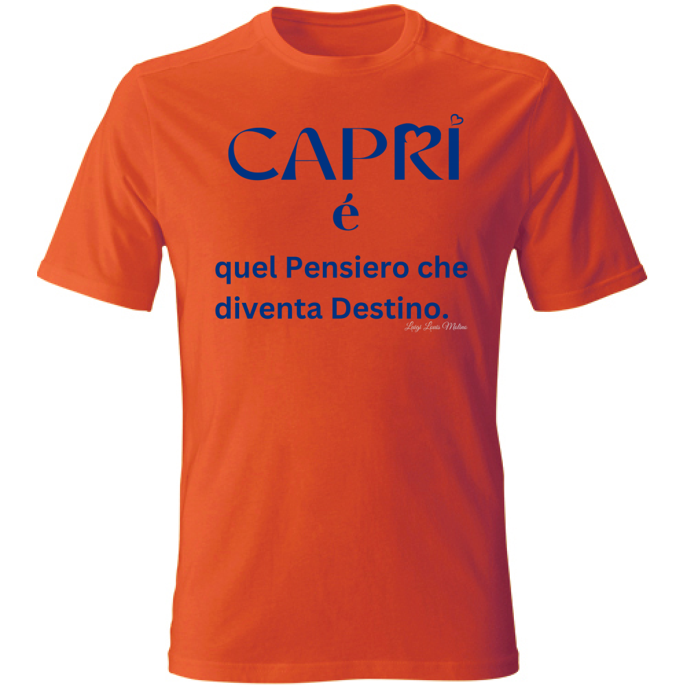 T-Shirt Unisex Capri é quel pensiero che diventa Destino