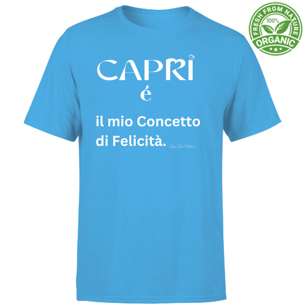T-Shirt Unisex Organic Capri é il mio concetto di Felicità scritta Bian