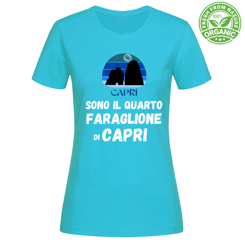 T-Shirt Woman Organic SONO IL QUARTO FARAGLIONE DI CAPRI SCRITTA BIANCA