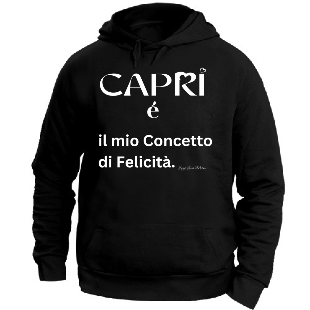 Felpa Unisex con Cappuccio Capri é il mio concetto di Felicità scritta Bian