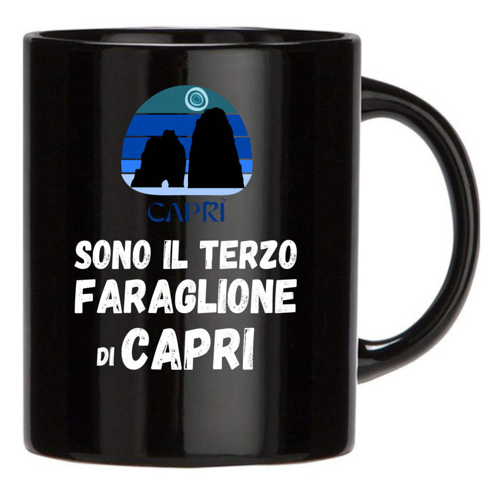 Black Mug I AM THE THIRD FARAGLIONE OF CAPRI WHITE WRITING