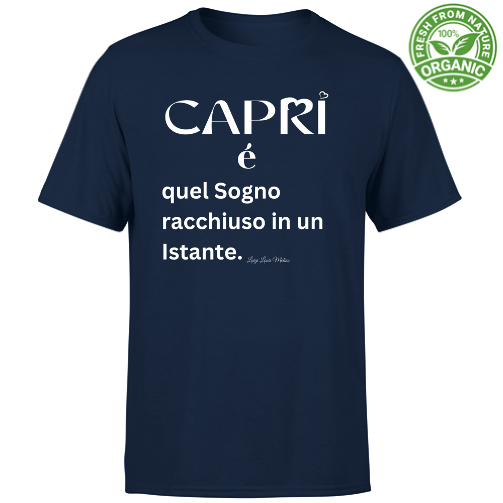 T-Shirt Unisex Organic Capri Sogno racchiuso in un istante scritta bianca