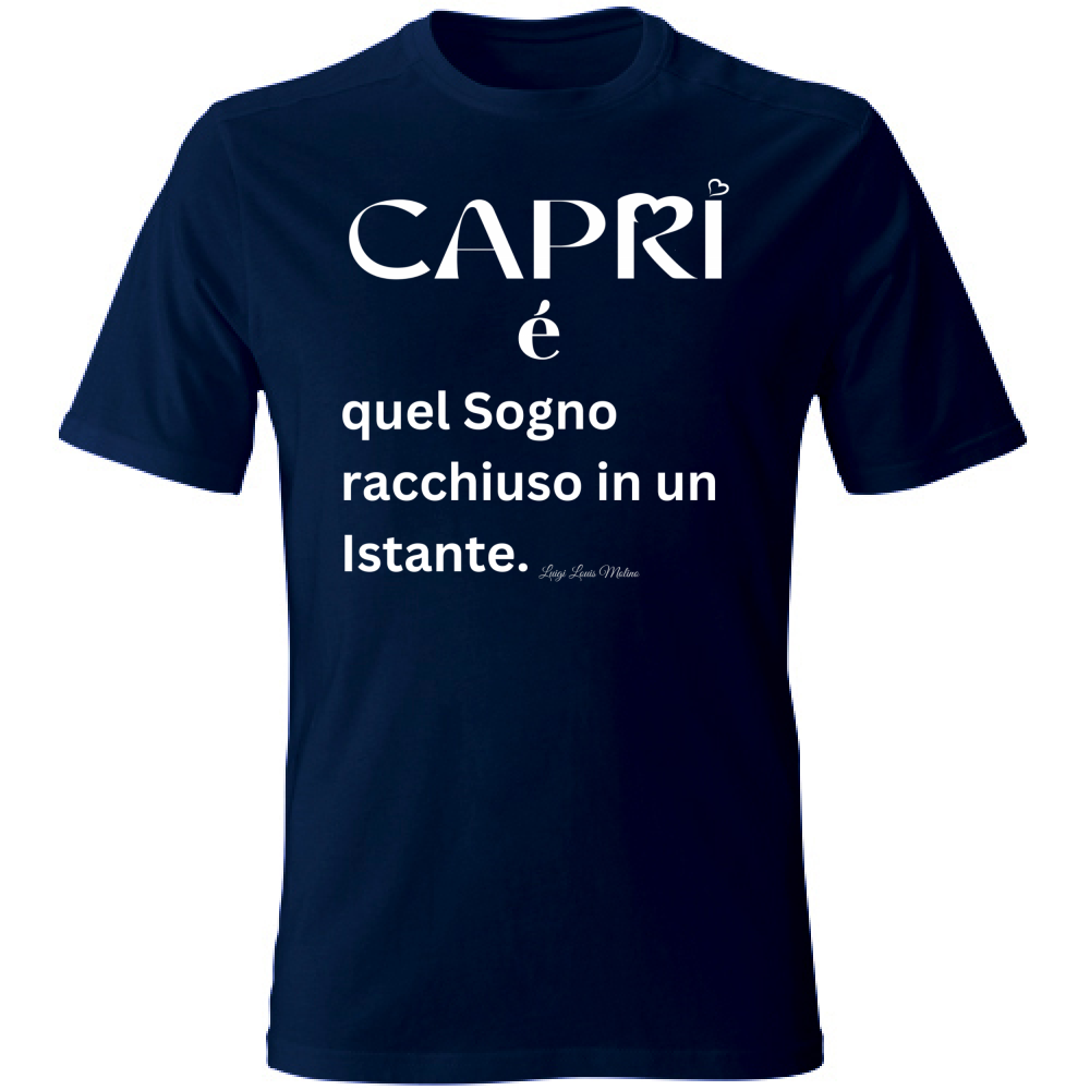 T-Shirt Unisex Capri Sogno racchiuso in un istante scritta bianca