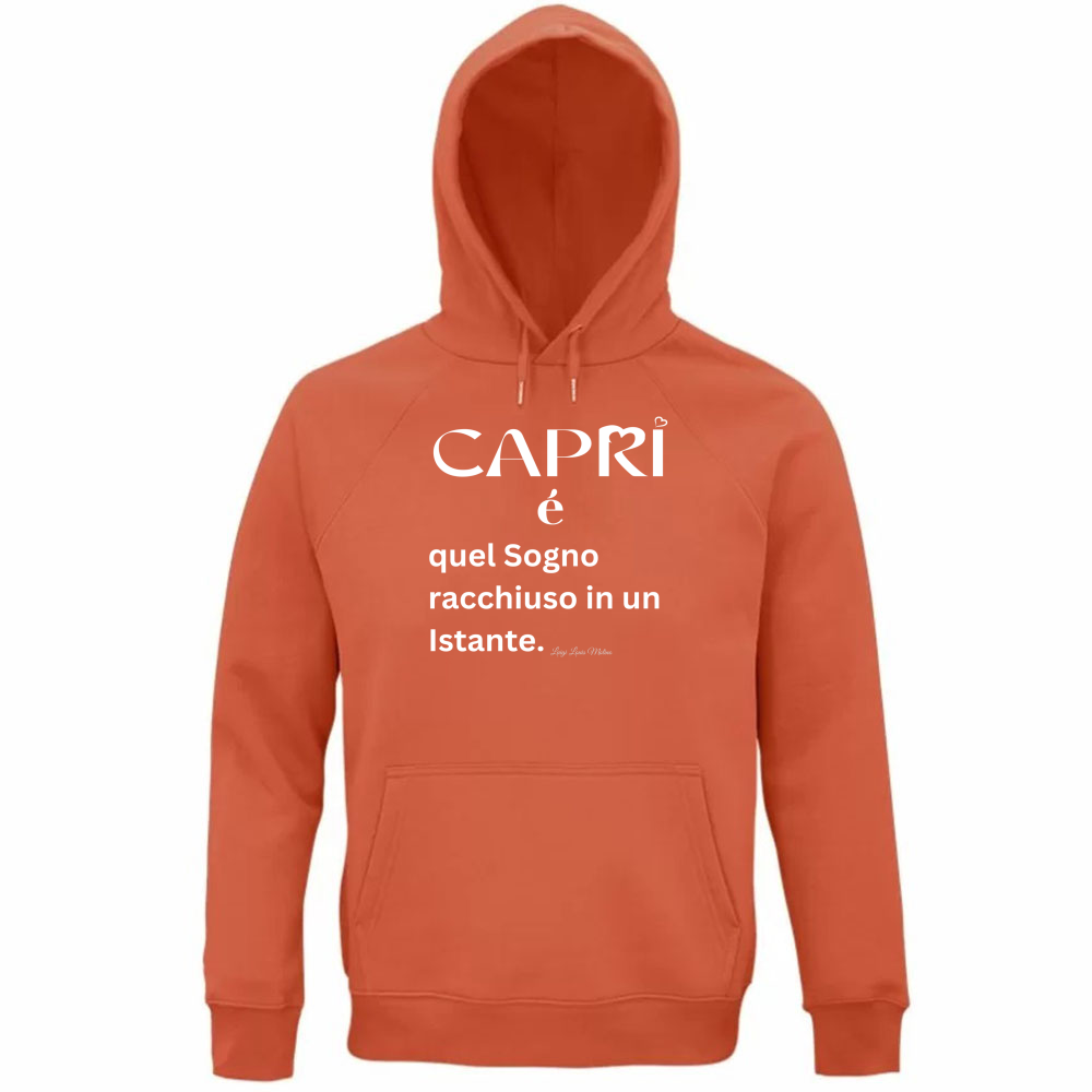 Felpa Organica Unisex Cappuccio Capri Sogno racchiuso in un istante scritta bianca