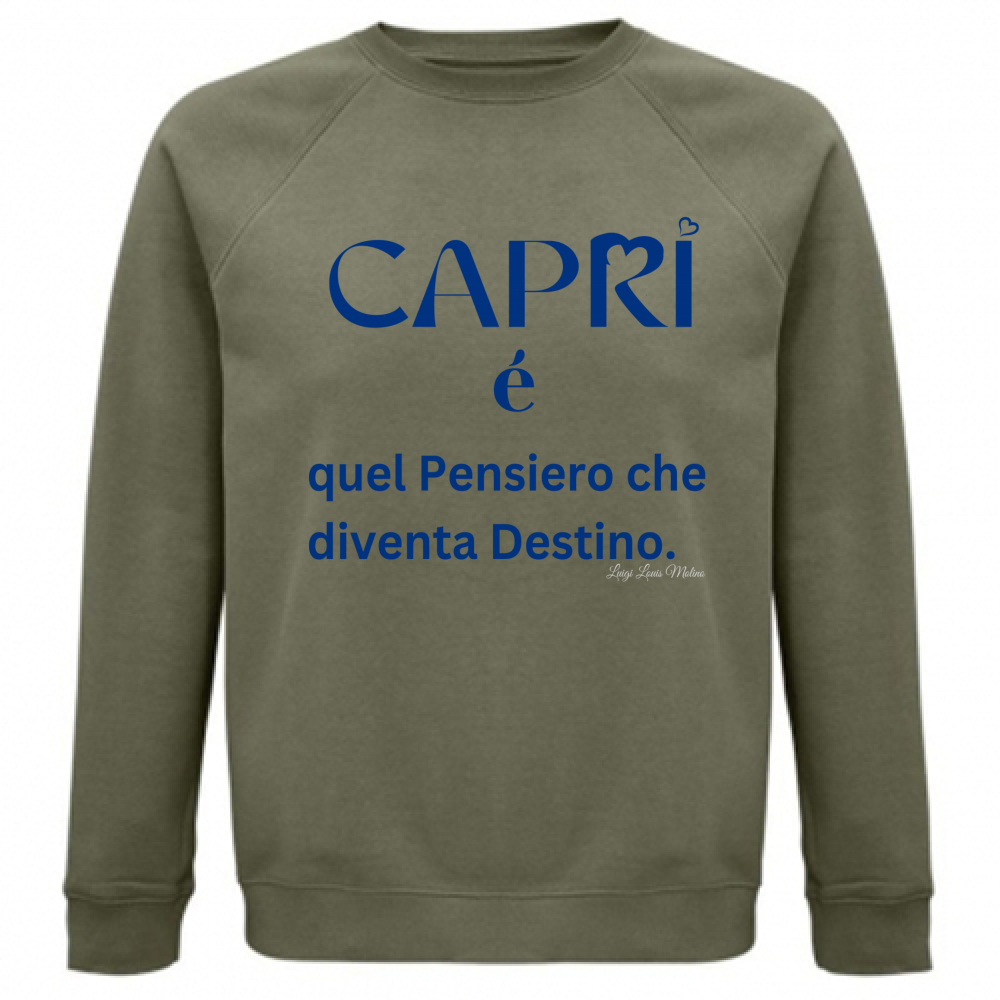 Felpa Unisex Organica Capri é quel pensiero che diventa Destino