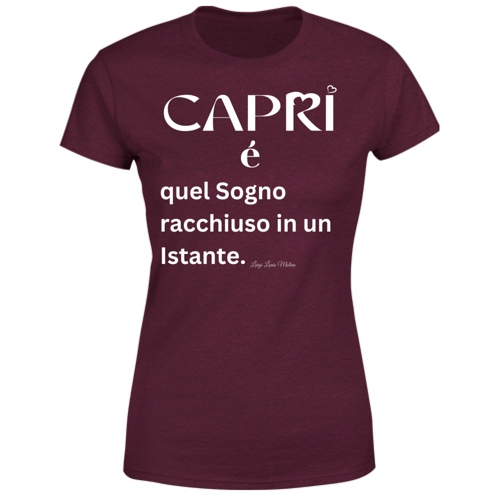 T-Shirt Donna Capri Sogno racchiuso in un istante scritta bianca
