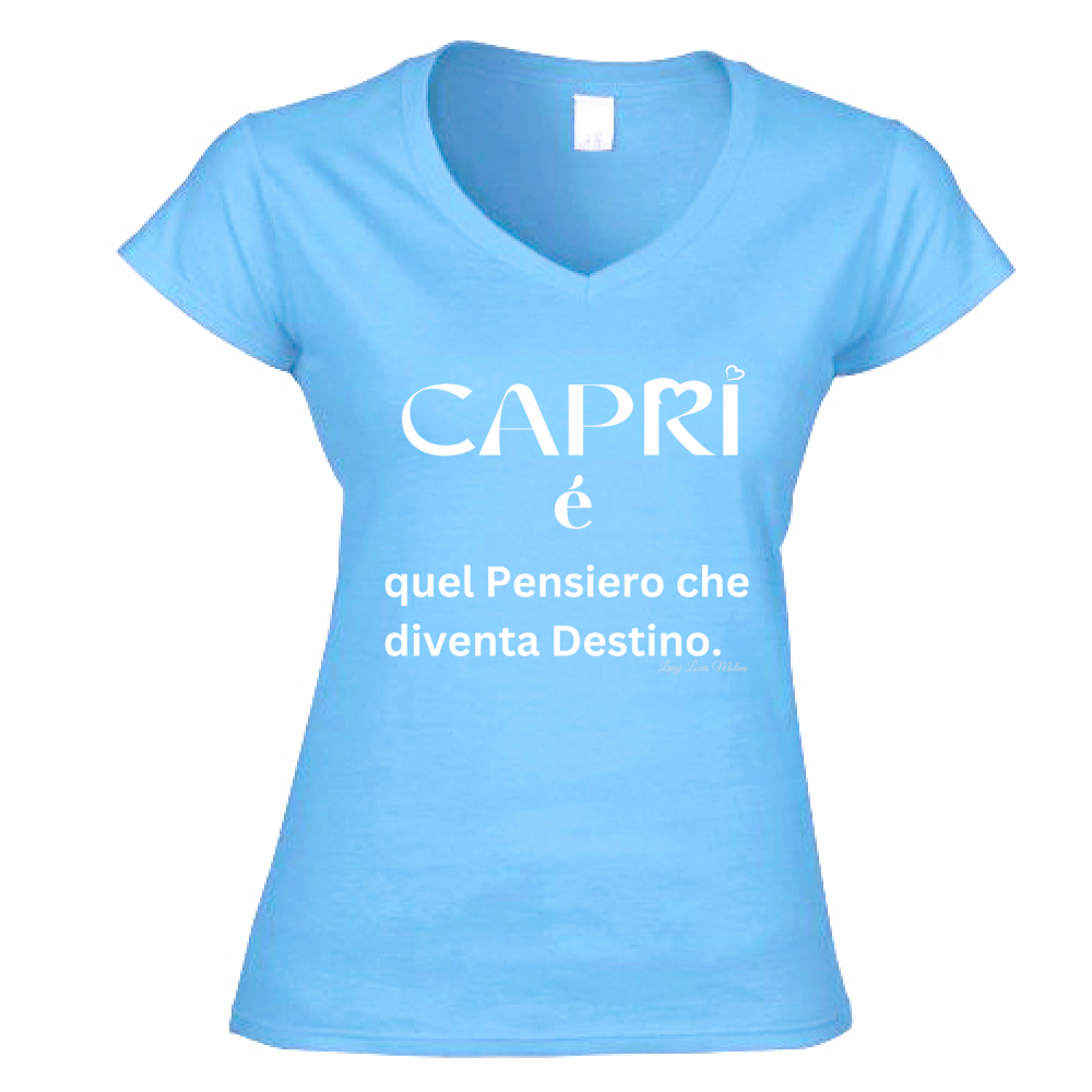 T-Shirt Donna Scollo V Capri quel Pensiero che diventa Destino scritta bi