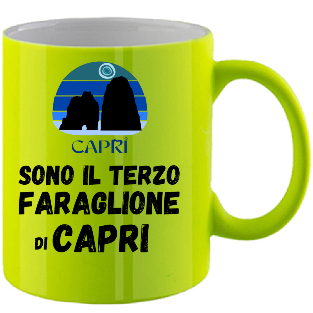 Fluo Mug I AM THE THIRD FARAGLIONE OF CAPRI BLACK WRITING