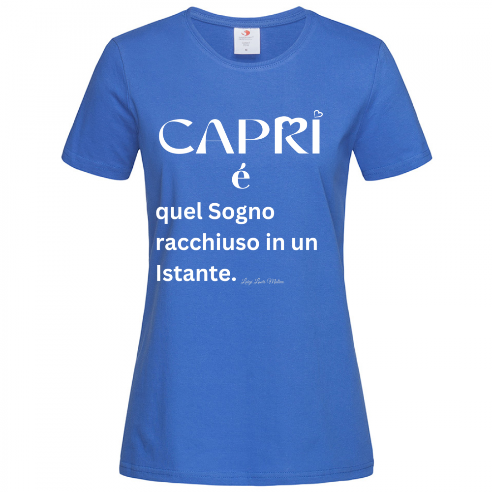 T-Shirt Women Premium Capri Sogno racchiuso in un istante scritta bianca