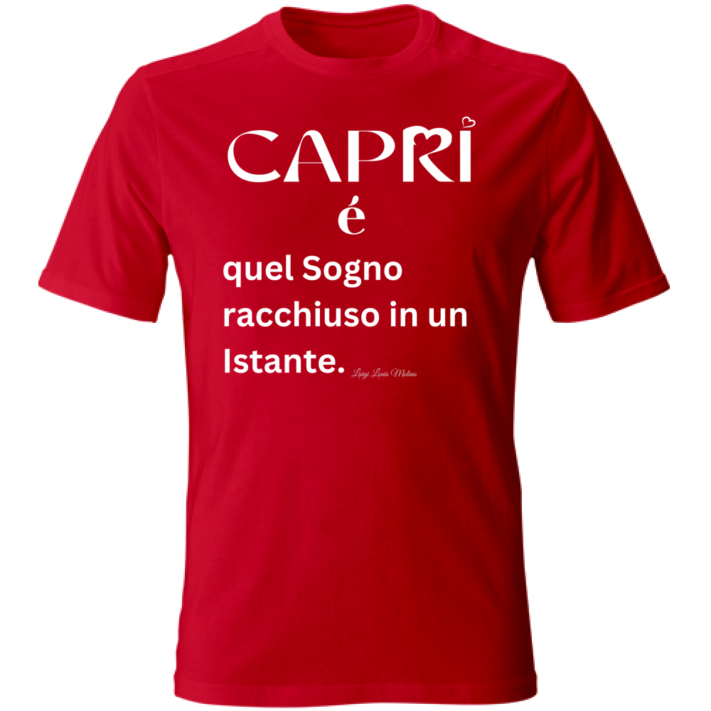 T-Shirt Unisex Capri Sogno racchiuso in un istante scritta bianca