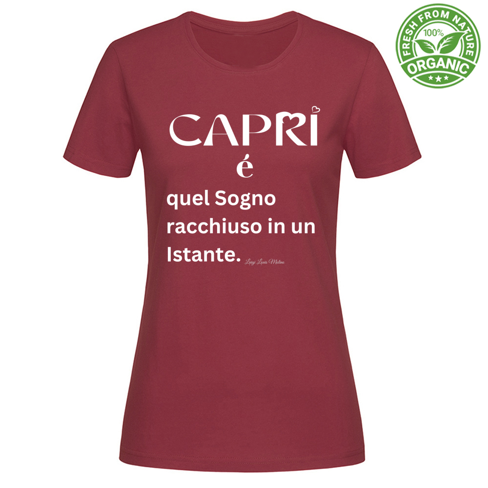T-Shirt Woman Organic Capri Sogno racchiuso in un istante scritta bianca