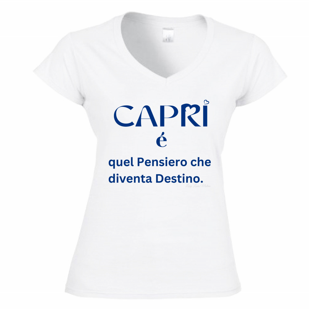 T-Shirt Donna Scollo V Capri é quel pensiero che diventa Destino