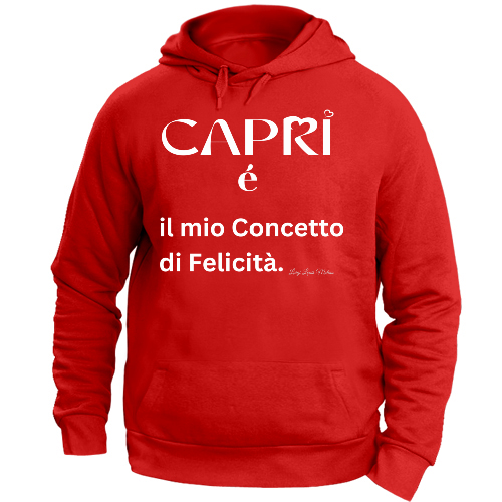 Felpa Unisex con Cappuccio Capri é il mio concetto di Felicità scritta Bian