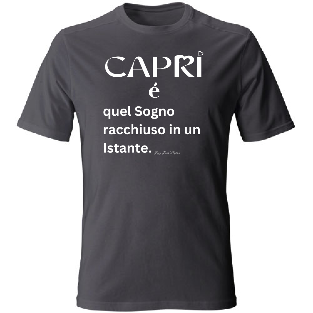 T-Shirt Unisex Large Capri Sogno racchiuso in un istante scritta bianca