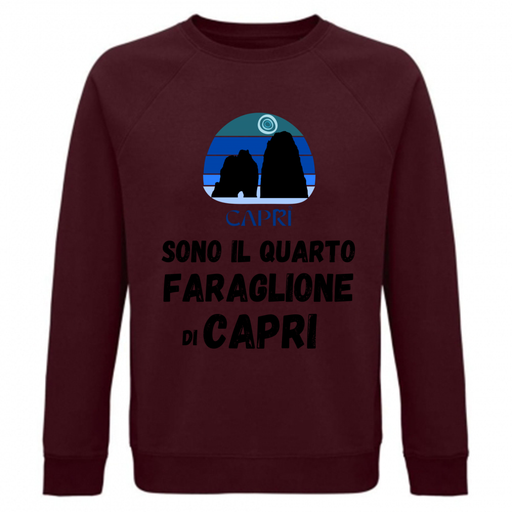 Felpa Unisex Organica SONO IL QUARTO FARAGLIONE DI CAPRI SCRITTA NERA