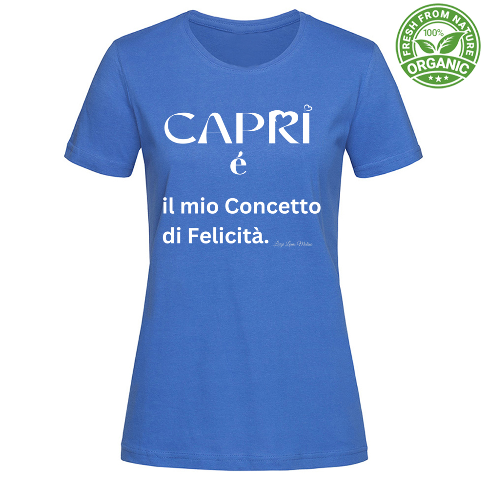 T-Shirt Woman Organic Capri é il mio concetto di Felicità scritta Bian