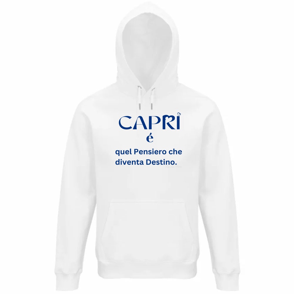 Felpa Organica Unisex Cappuccio Capri é quel pensiero che diventa Destino