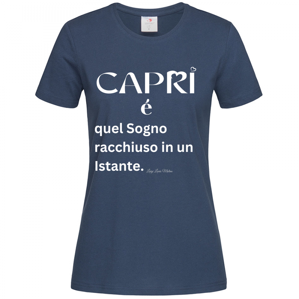 T-Shirt Women Premium Capri Sogno racchiuso in un istante scritta bianca